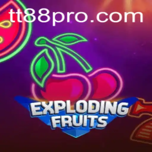 ExplodingFruits: A Thrilling Adventure in the World of TT88