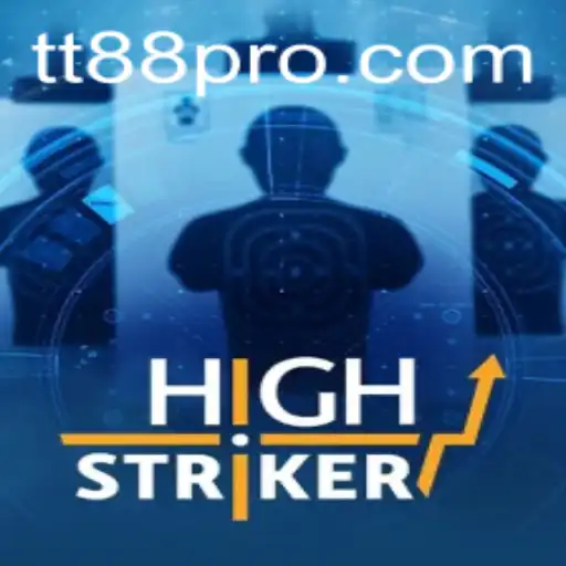HighStriker: Exciting Gameplay and Rules Featuring TT88